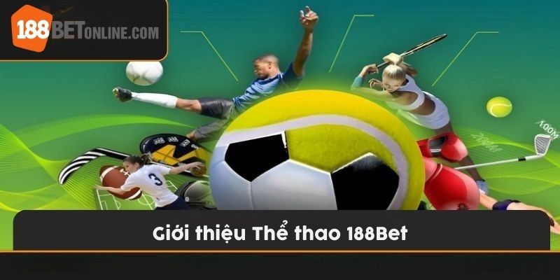 Thể thao 188bet là chuyên mục cá cược uy tín, chất lượng